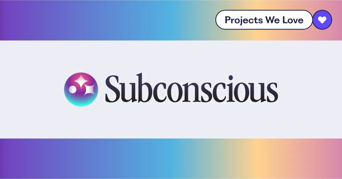 Projects We Love: Subconscious